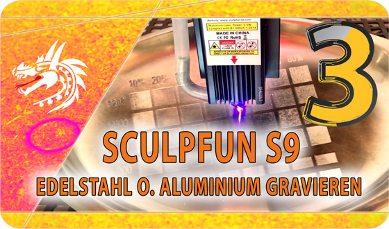 Dragoncut Sculpfun S9 Edelstahl oder Aluminium gravieren